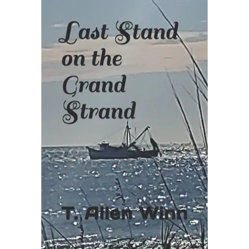 Last Stand on the Grand Strand