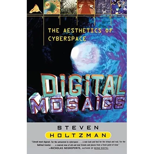Digital Mosaics: The Aesthetics of Cyberspace