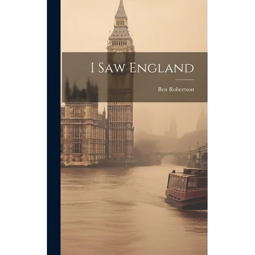 I Saw England - Hardcover