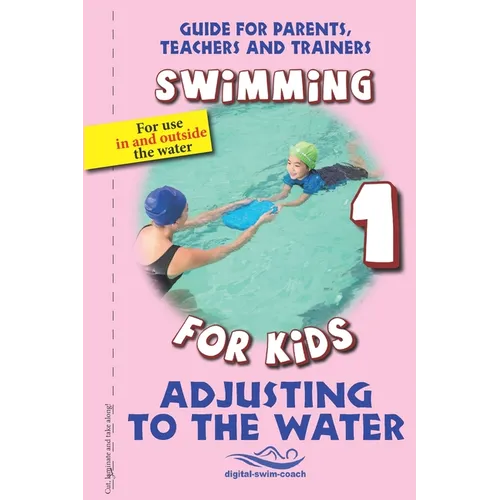 Adjusting to the Water: Swimming for Kids
