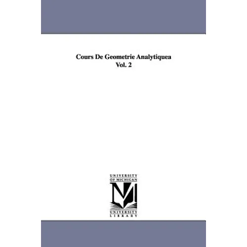 Cours de Geometrie Analytiquea Vol. 2 - Paperback