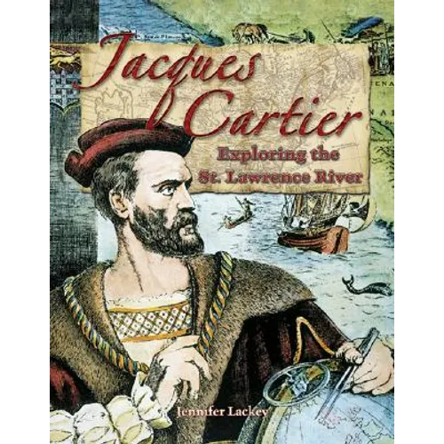 Jacques Cartier: Exploring the St. Lawrence River