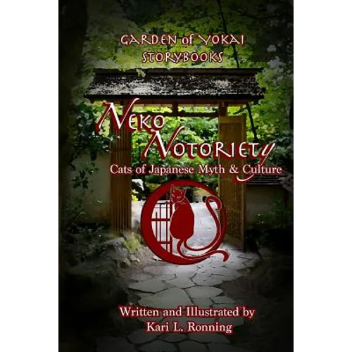 Neko Notoriety: Cats of Japanese Myth & Culture