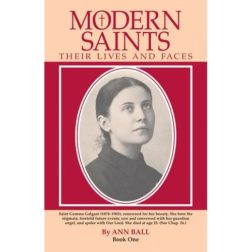 Modern Saints Book 1: Their Lives and Their Faces Volume 1