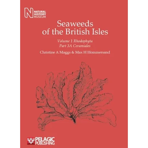 Seaweeds of the British Isles: Rhodophyta: Ceramiales