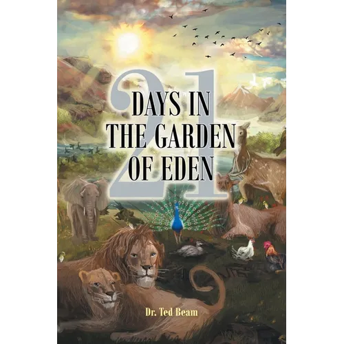 21 Days in the Garden of Eden