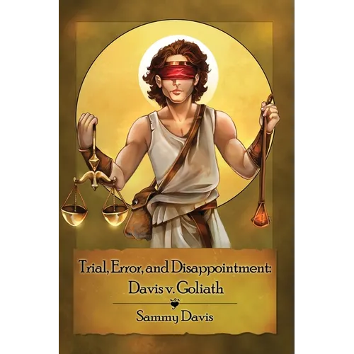 Trial, Error, and Disappointment: Davis v. Goliath