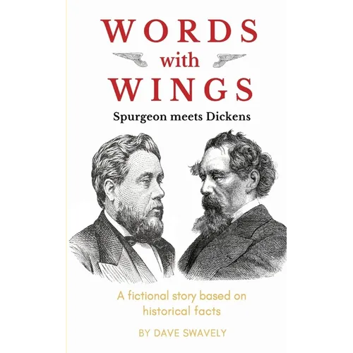 Words with Wings: Spurgeon meets Dickens