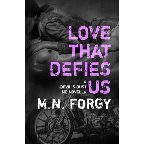 Love That Defies Us: A Devil's Dust Novella