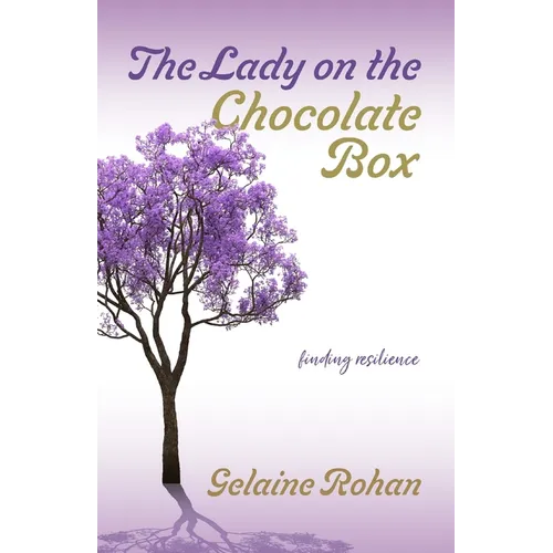 The Lady on the Chocolate Box: Finding Resilience