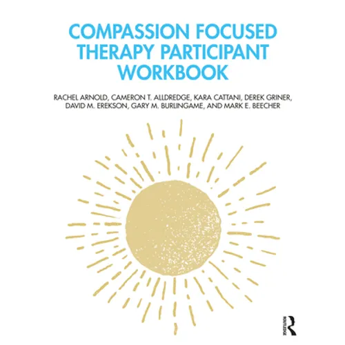 Compassion Focused Therapy Participant Workbook