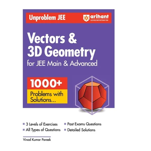 Arihant Unproblem JEE Vector & 3D Geometry For JEE Main & Advanced