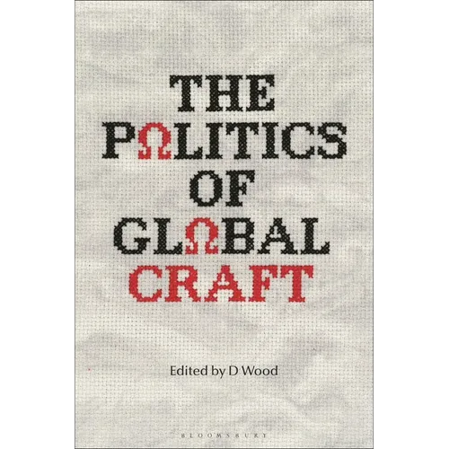 The Politics of Global Craft