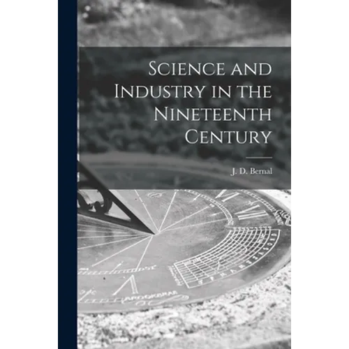 Science and Industry in the Nineteenth Century