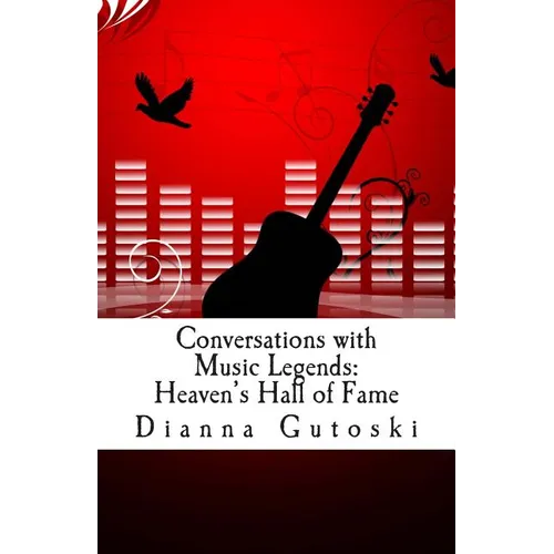 Conversations with Music Legends: Heaven's Hall of Fame - Paperback