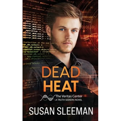 Dead Heat: Truth Seekers - Book 4