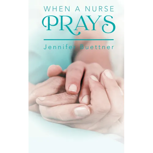 When a Nurse Prays