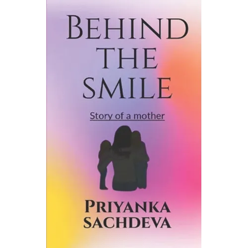 Behind the smile: Story of a mother