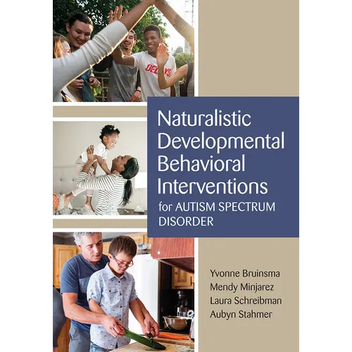 Naturalistic Developmental Behavioral Interventions for Autism Spectrum Disorder