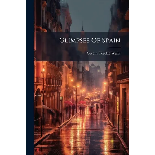 Glimpses Of Spain