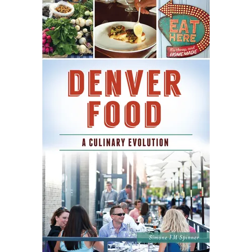 Denver Food: A Culinary Evolution