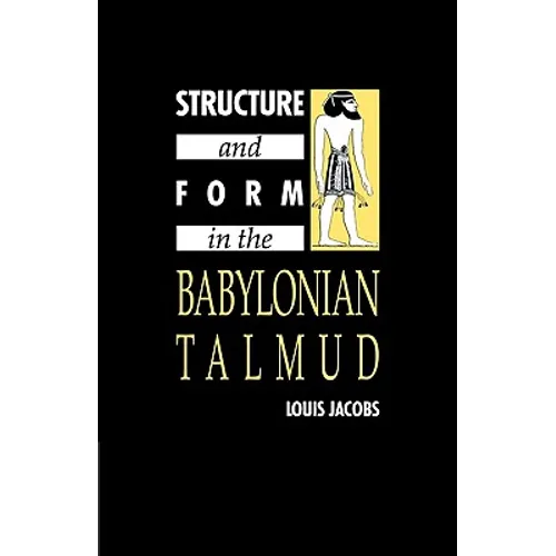 Structure and Form in the Babylonian Talmud