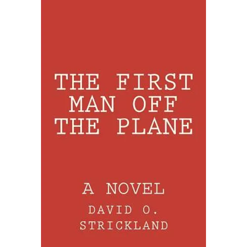 The First Man Off The Plane
