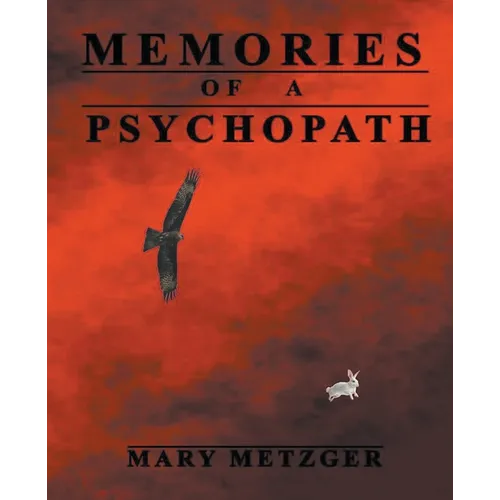 Memories of a Psychopath
