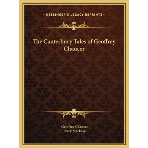 The Canterbury Tales of Geoffrey Chaucer