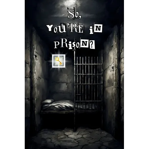 So, you're in prison?: A Christian book for people in prison