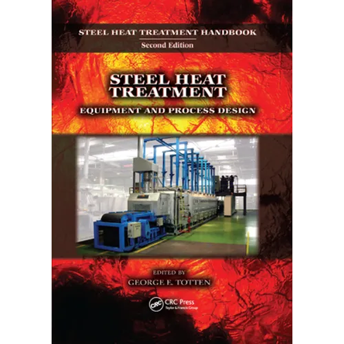 Steel Heat Treatment: Equipment and Process Design