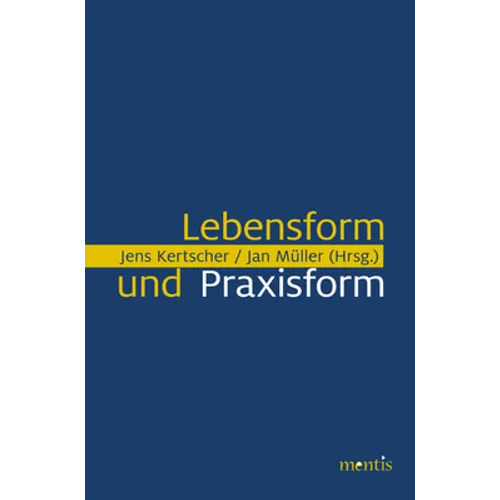 Lebensform Und Praxisform