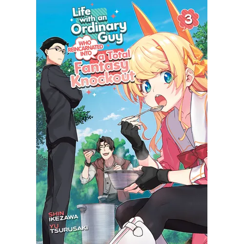 Life with an Ordinary Guy Who Reincarnated Into a Total Fantasy Knockout Vol. 3
