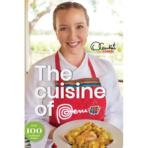 The Cuisine of Peru