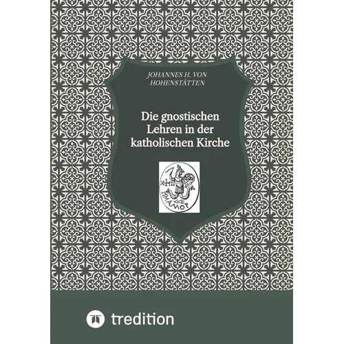 Die gnostischen Lehren in der katholischen Kirche