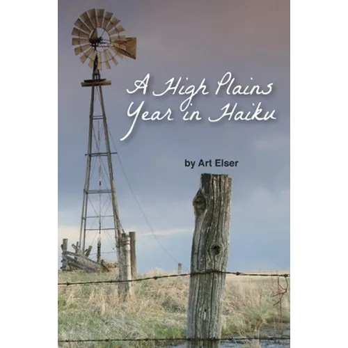 A High Plains Year in Haiku