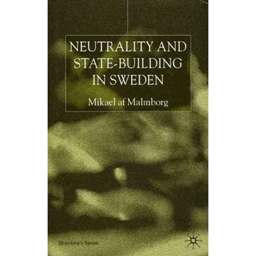 Neutrality and Statebuilding in Sweden