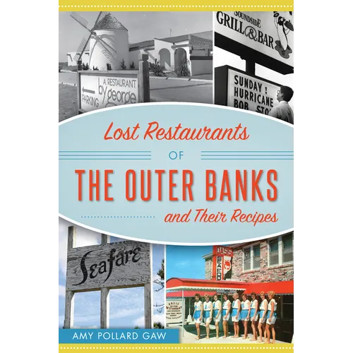 Lost Restaurants of the Outer Banks and Their Recipes