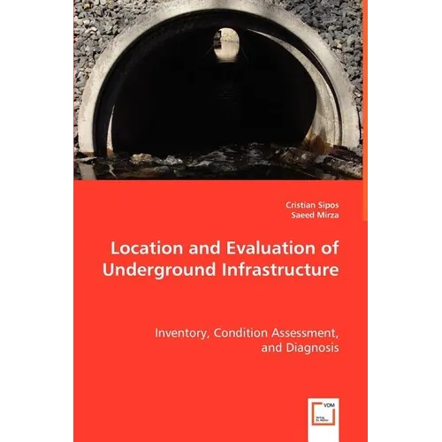 Location and Evaluation of Underground Infrastructure