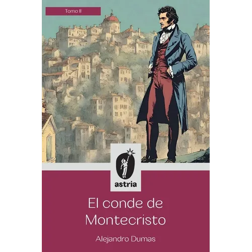 El conde de Montecristo Tomo II