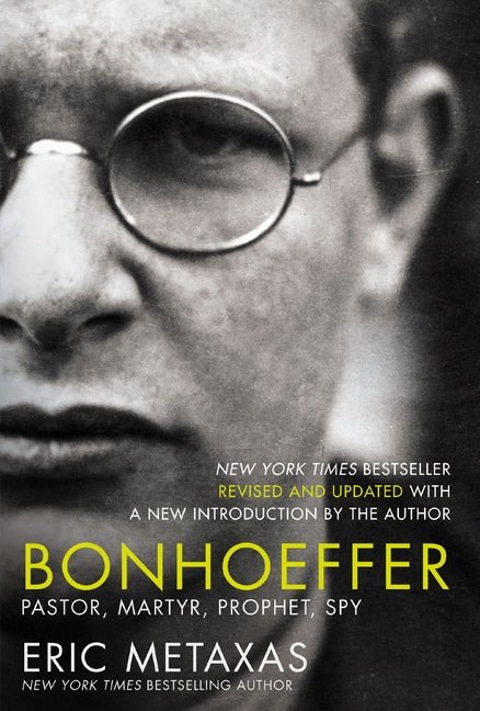 Bonhoeffer: Pastor, Martyr, Prophet, Spy Book
