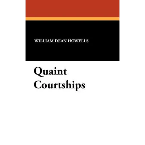Quaint Courtships