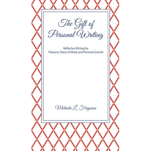 The Gift of Personal Writing