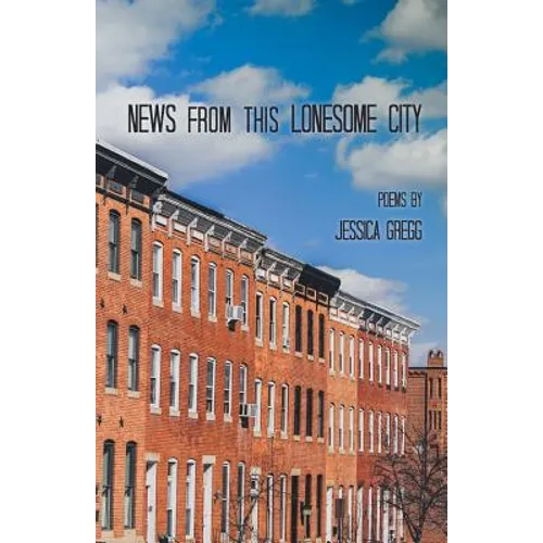 News from this Lonesome City