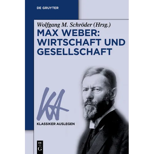 Max Weber: Wirtschaft Und Gesellschaft