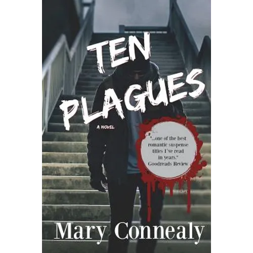 Ten Plagues: A Romantic Thriller