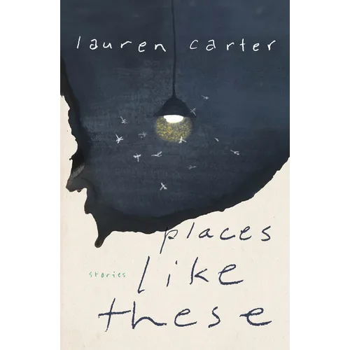 Places Like These: Stories