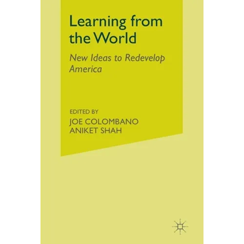 Learning from the World: New Ideas to Redevelop America