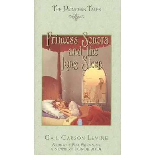 Princess Sonora and the Long Sleep