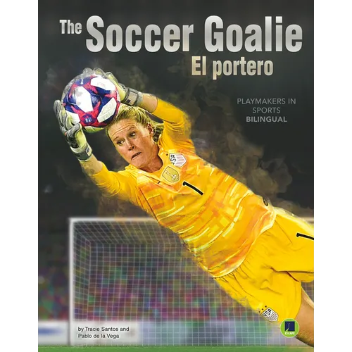 The Soccer Goalie: El Portero